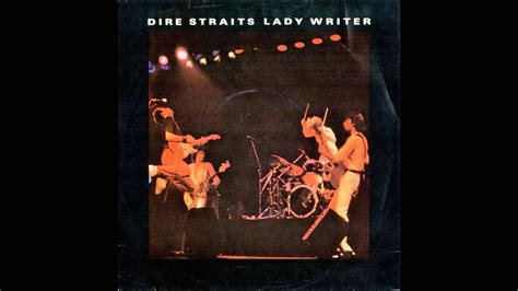 Dire Straits Lady Writer Lyrics In Description Youtube