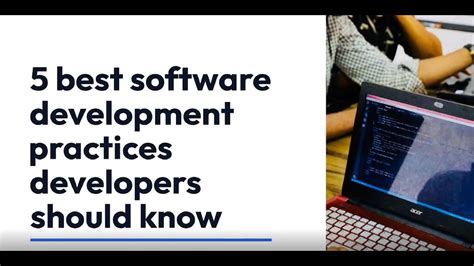 Best Software Development Practices For Software Engineers Software