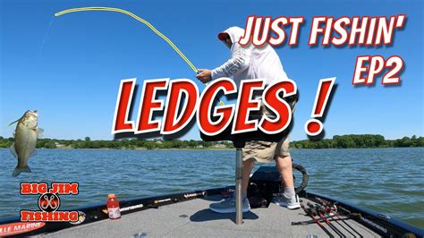 Just Fishin Ep 2 LEDGES FOR BASS YouTube