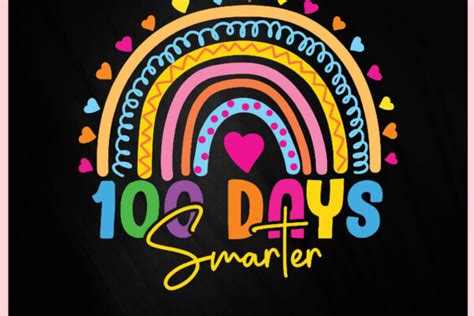 100 Days Smarter Rainbow 100th Day Of School Teacher Svg Eps Png