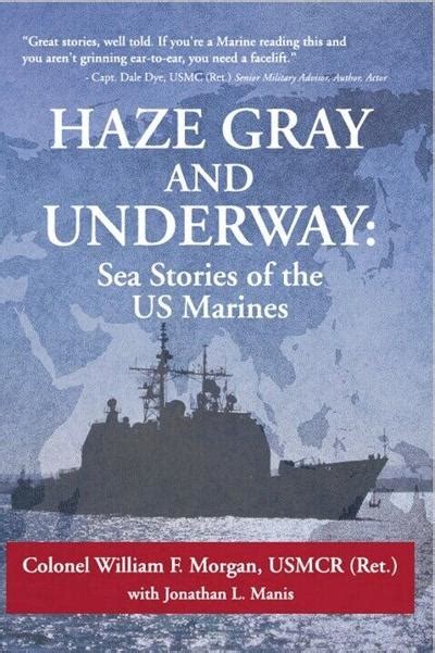 Louisiana Literature Marine Corps Veteran Shares Stories In ‘haze Gray