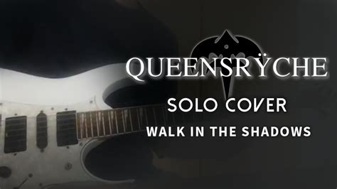 Queensryche Walk In The Shadows Solo Cover By Sacha Baptista Chris