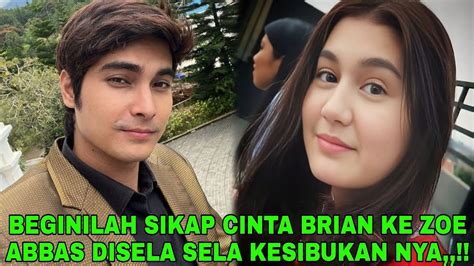 Cinzoe Terbaru Inilah Sikap Romantis Cinta Brian Ke Zoe Abbas Disela