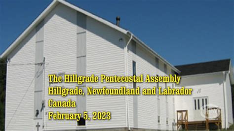 Hillgrade Pentecostal Assembly February Youtube