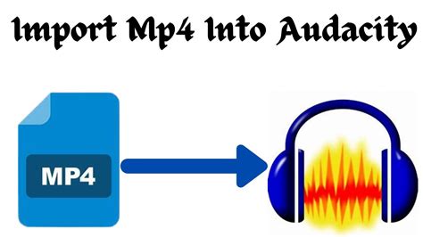 How To Import Mp4 Into Audacity Audacity Tutorial 2021 Youtube