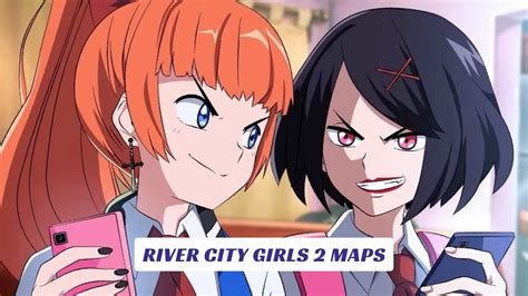 River City Girls 2 Maps Lawod