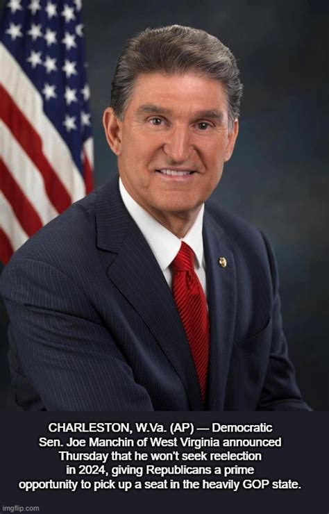 Senator Joe Manchin Will Not Seek Reelection Imgflip