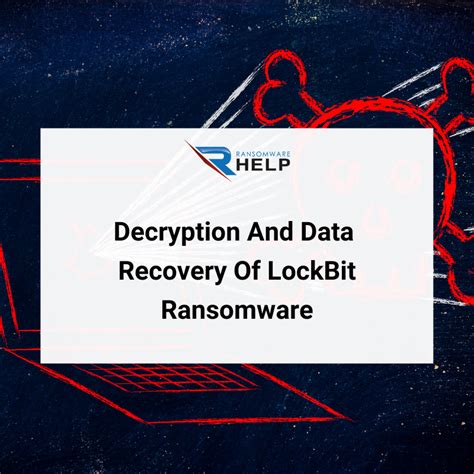 Decryption And Data Recovery Of Lockbit Ransomware