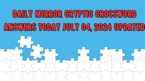 Daily Mirror Cryptic Crossword Answers Today July 04, 2024 Updated - News