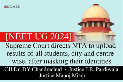 Neet Ug 2024 Supreme Court Directs Nta To Upload Results Of Students