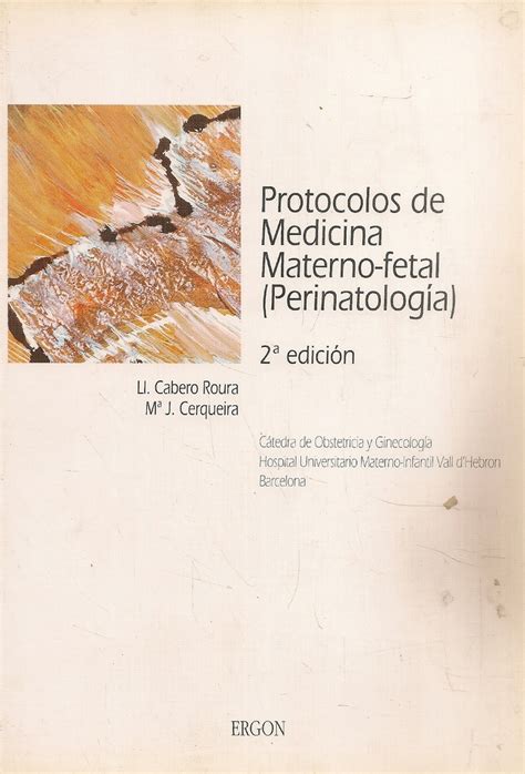 Protocolos de medicina materno fetal Perinatología Ediciones