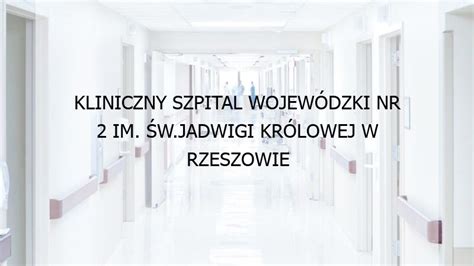 Kliniczny Szpital Wojew Dzki Nr Im W Jadwigi Kr Lowej W Rzeszowie