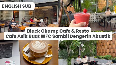 Black Champ Cafe Resto Tebet Cocok Buat Wfc Makan Siang Dan