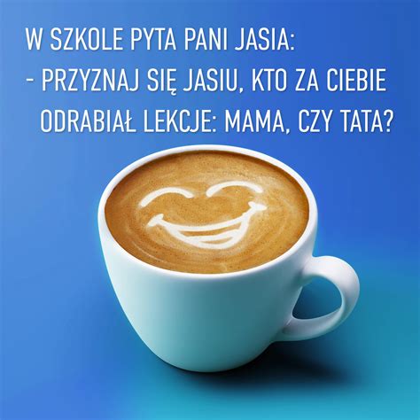 W Szkole Pyta Pani Jasia WOSEBA Najlepsze Kawy Mielone Ziarniste I