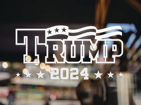 Trump 2024 Decal Available In Many Sizes And Colors Trump Decal Vinyl Decal Car Window Decal