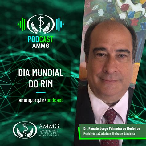 Podcast Ammg Dia Mundial Do Rim Sociedade Mineira De Nefrologia