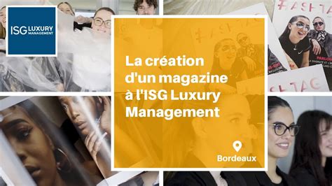 La création d un magazine à l ISG Luxury Management Campus de