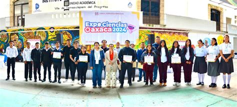 Destacan Universitarios En Expociencias Oaxaca De La Regi N