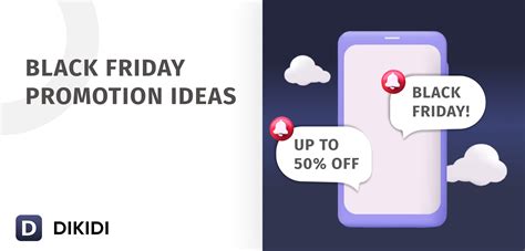 Black Friday Promotion Ideas DIKIDI