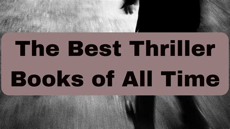 The Best Thriller Books of All Time – Books of Brilliance