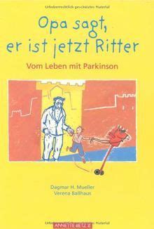 Opa Sagt Er Ist Jetzt Ritter Vom Leben Mit Parkinson Von Mueller