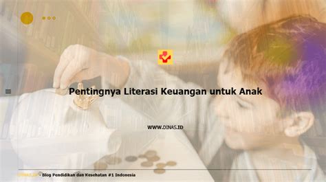 Pentingnya Literasi Keuangan Untuk Anak Anda Wajib Tahu