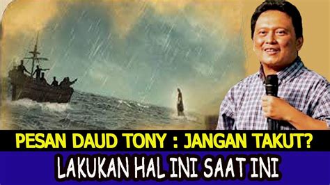 Pesan Daud Tony Lakukan Hal Ini Saat Ini Daudtony Youtube