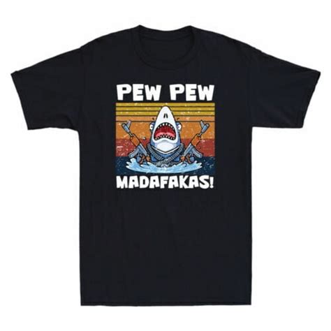 Shark Pew Pew Madafakas Funny Shark Gangster With Gun Vintage Tee T