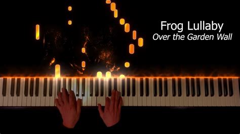 Frog Lullaby Over The Garden Wall Piano Youtube