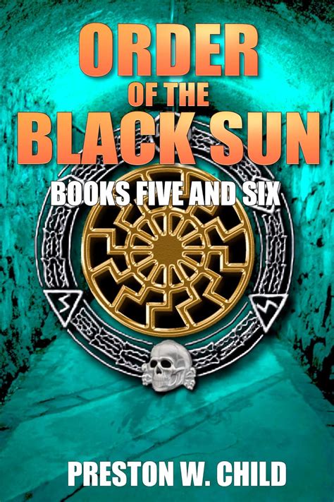 Order Of The Black Sun Books 5 6 Ebook Child Preston