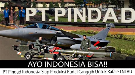 Mengejutkan PT Pindad Indonesia Siap Produksi Rudal Canggih Untuk