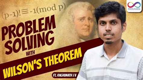 Problem Solving With Wilson S Theorem Number Theory Cheenta