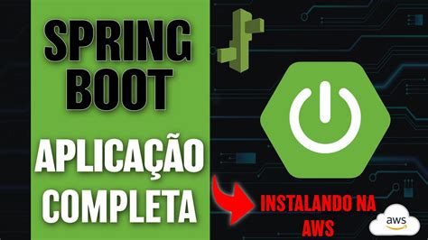 08 SPRING BOOT uma aplicação completa Deploy na Amazon Web Services