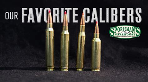 Our Favorite Calibers! The rifles that we all reach for!