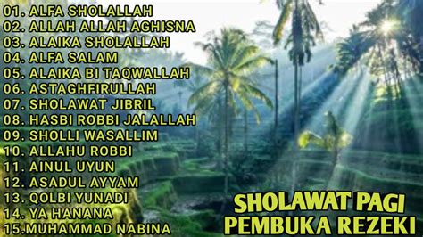 Sholawat Pagi Pembuka Rezeki Full Album Alfa Sholallah Allah