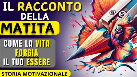 IL RACCONTO DELLA MATITA Storia Motivazionale YouTube