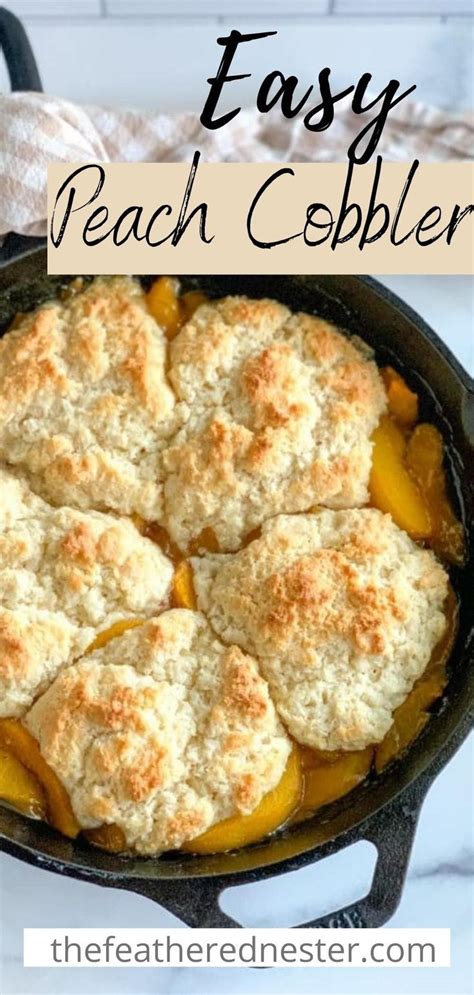 An Easy Peach Cobbler In A Cast Iron Skillet With The Title Above It