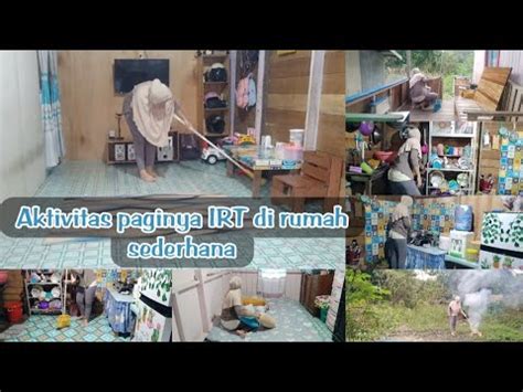 Aktivitas Paginya Irt Di Rumah Kayu Sederhana Daily Vlog Youtube