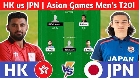 Hk Vs Jpn Dream Prediction Hk Vs Jpn Dream Team Hk Vs Jpn Asian