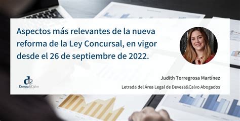 Aspectos más relevantes de la nueva reforma de la Ley Concursal en