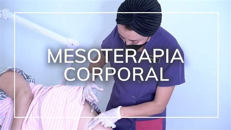 Combate La Celulitis Y La Grasa Localizada Con La Mesoterapia Corporal