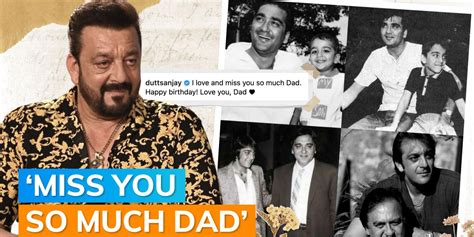 Sunil Dutts Birth Anniversary Sanjay Dutt Pens A Heartfelt Note As He