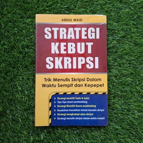 Jual Buku Strategi Kebut Skripsi Trik Menulis Skripsi Dalam Waktu