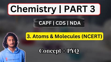 Chemistry Part Atoms Molecules Structure Upsc Capf Cds Nda