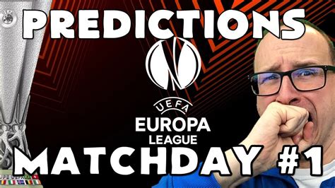 Europa League Predictions Matchday 1 YouTube