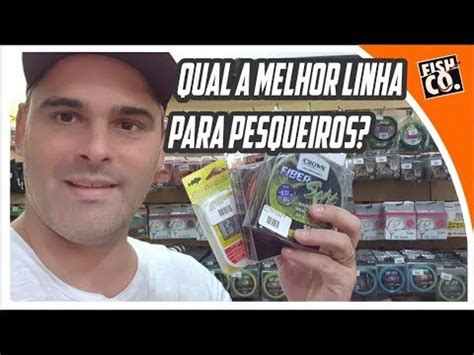 A melhor linha de pesca Guia completo para escolher a opção ideal