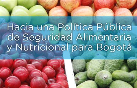 Hacia una Política Pública de Seguridad Alimentaria y Nutricional para