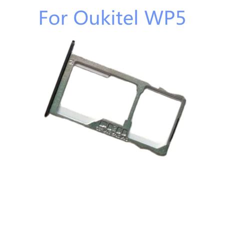 New Original For OUKITEL WP5 Sim Card Holder Tray Card Slot For OUKITEL