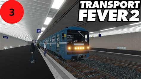 Transport Fever 2 New Tropico Map Chelyabinsk Metro Linie 3