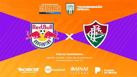 BRAGANTINO X FLUMINENSE Ao Vivo TRANSMISSÃO OFICIAL Narração Renan